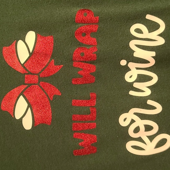HOLIDAY "Will wrap for Wine" GREEN T-Shirt - Christmas Presents NWOT - Picture 4 of 5
